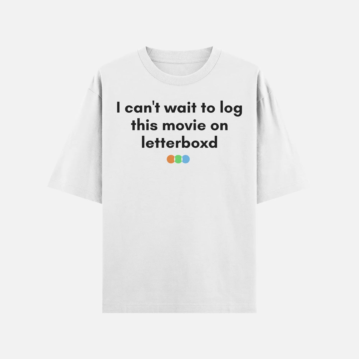 I Can’t Wait To Log This Movie On Letterboxd Shirt - DyeSnap