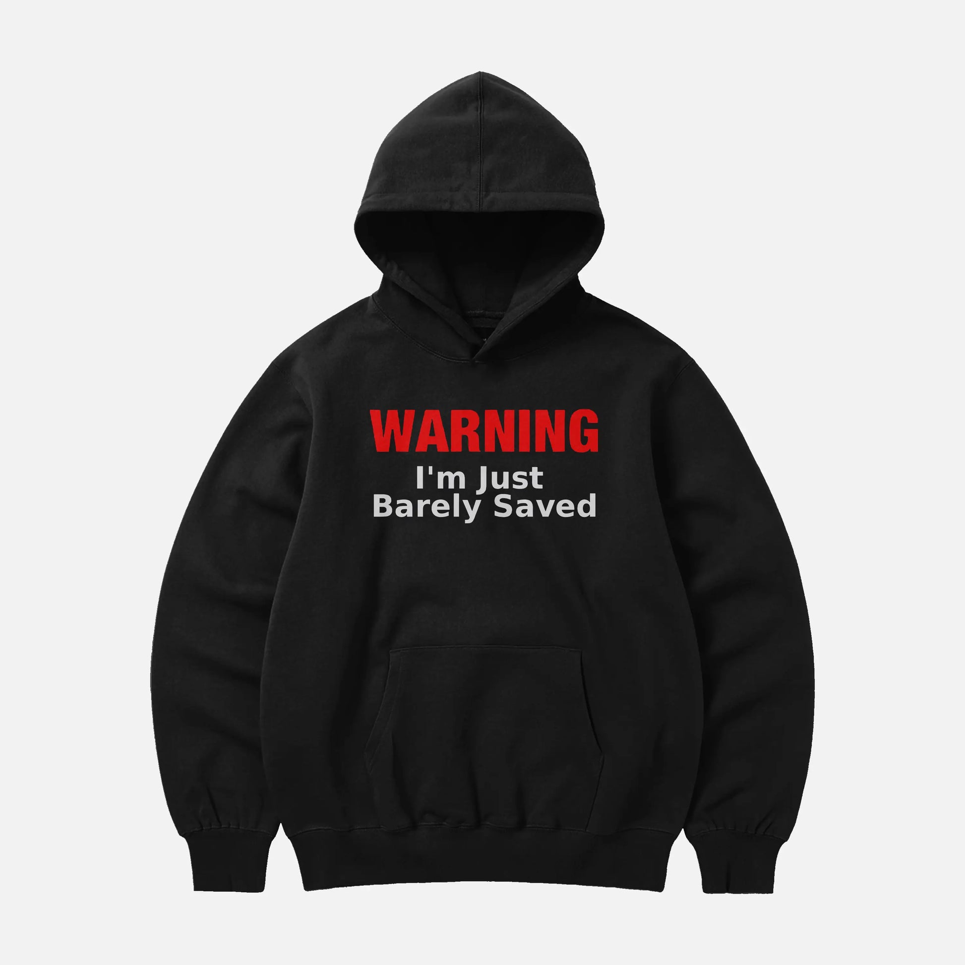 Warning I'm Just Barely Saved Shirt - DyeSnap